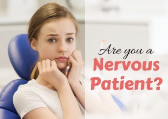 Are You A Nervous Dental Patient?